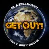 BlazerJacket vs. Dirty Bird 13 - Get Out