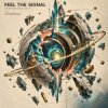 封面 ViTaLiKuS - FEEL THE SIGNAL (Extended Mix) ViTaLiKuS - FEEL THE SIGNAL (Extended Mix)