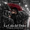 Helena210 - La Cola del Dolor(Очередь, полная боли 💔)