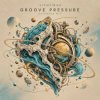 Обложка ViTaLiKuS - GROOVE PRESSURE (Extended Mix) ViTaLiKuS - GROOVE PRESSURE (Extended Mix)