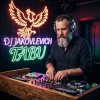 Cover DJ Jakovlevich - Tabu DJ Jakovlevich - Tabu