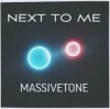 MassiveTONE - Next to me