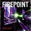 Cover MaYJeR - Firepoint (Original Mix) MaYJeR - Firepoint (Original Mix)