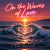 Pochette Alex Gavriloff - On the waves of love (Club mix)