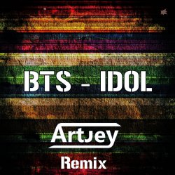 Обложка Idol (Artjey Remix)