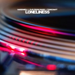 Обложка Hardwell, Djs From Mars, Tomcraft - Loneliness