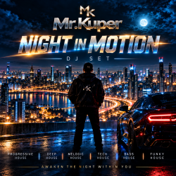 Мұқаба Mr.Kuper - NIGHT IN MOTION (DJ SET)