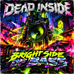 Cover Dead inside - Bright Side of Bass