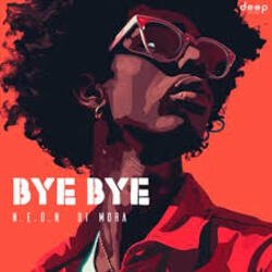 Cover N.E.O.N & Di Mora - Bye Bye