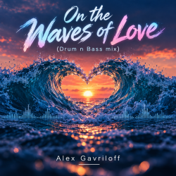 Обложка On the Waves of Love (Drum n Bass mix)