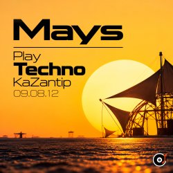 Обложка Mays - Play Techno KaZantip 09.08.12