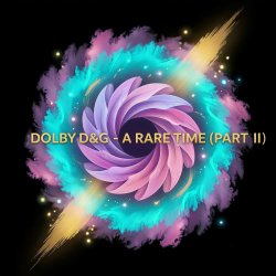 Обкладинка Dolby D&G - A rare time (Part II)