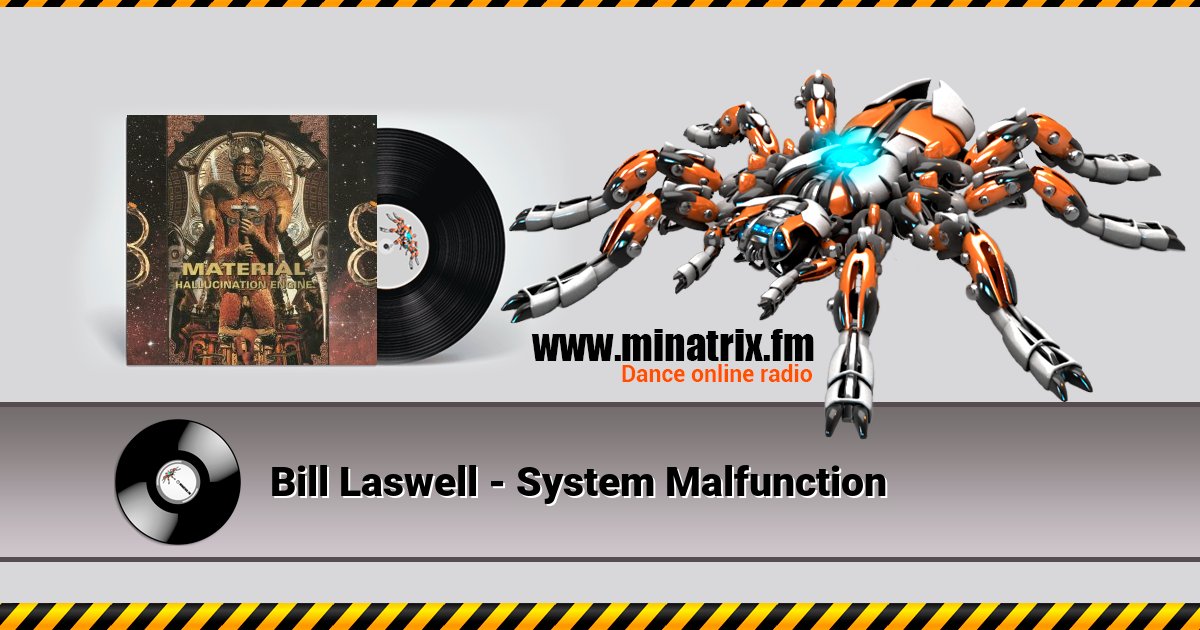 Bill Laswell - System Malfunction Bill Laswell - System Malfunction скачать бесплатно