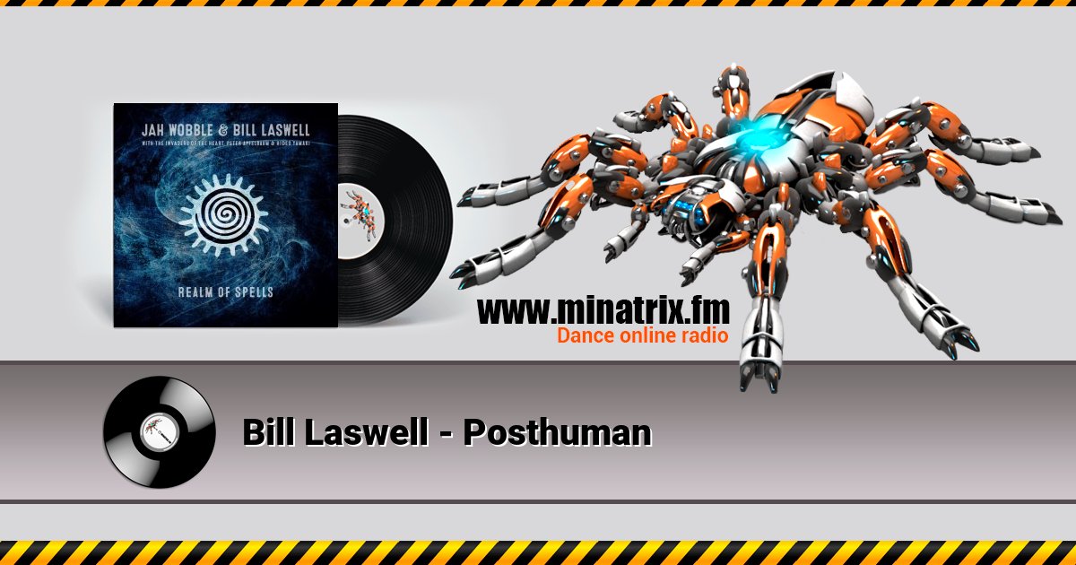 Bill Laswell - Posthuman Bill Laswell - Posthuman скачать бесплатно