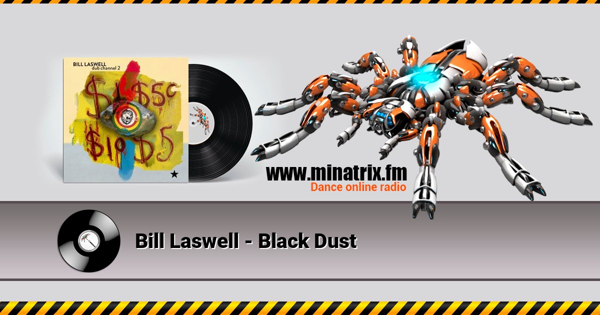 Bill Laswell - Black Dust Bill Laswell - Black Dust скачать бесплатно