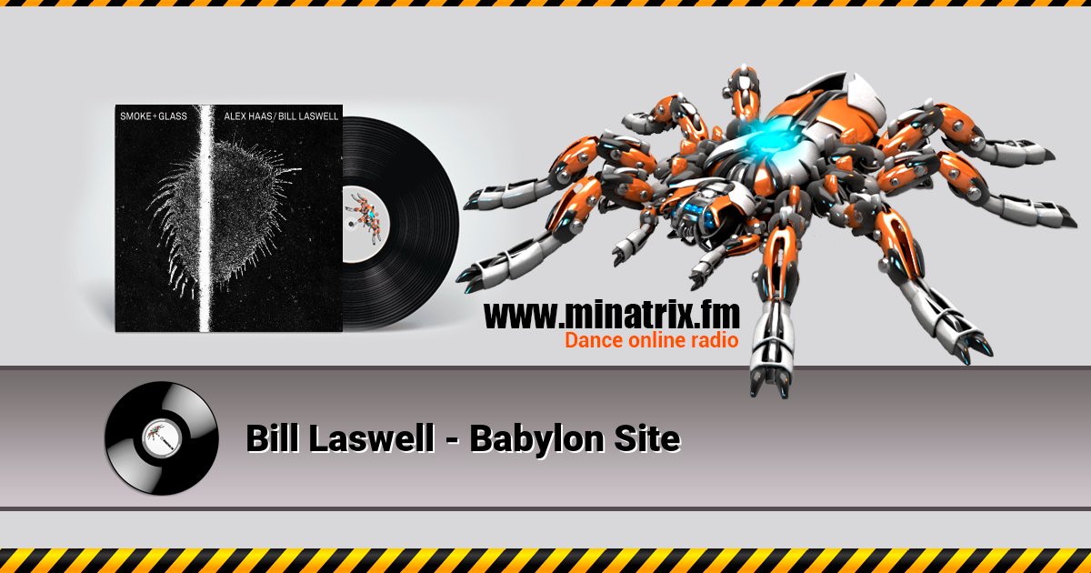 Bill Laswell - Babylon Site Bill Laswell - Babylon Site скачать бесплатно