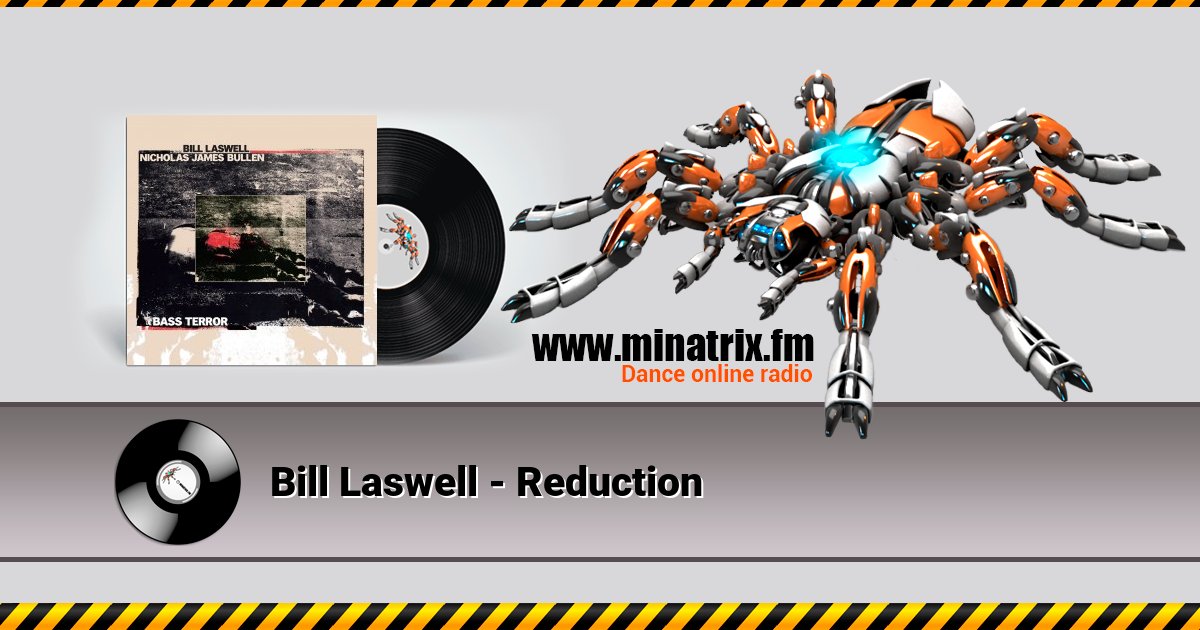 Bill Laswell - Reduction Bill Laswell - Reduction скачать бесплатно
