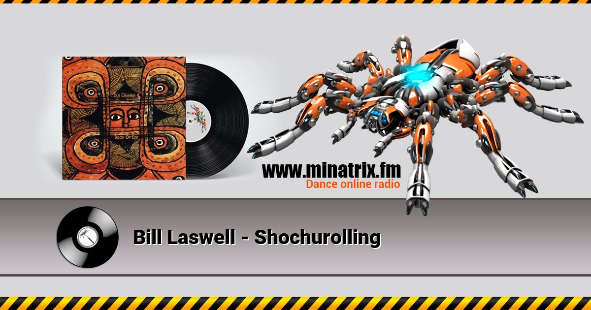 Bill Laswell - Shochurolling Bill Laswell - Shochurolling скачать бесплатно