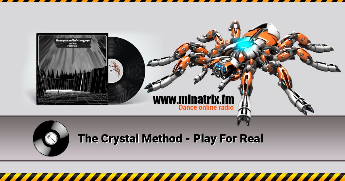 The Crystal Method - Play For Real The Crystal Method - Play For Real скачать бесплатно