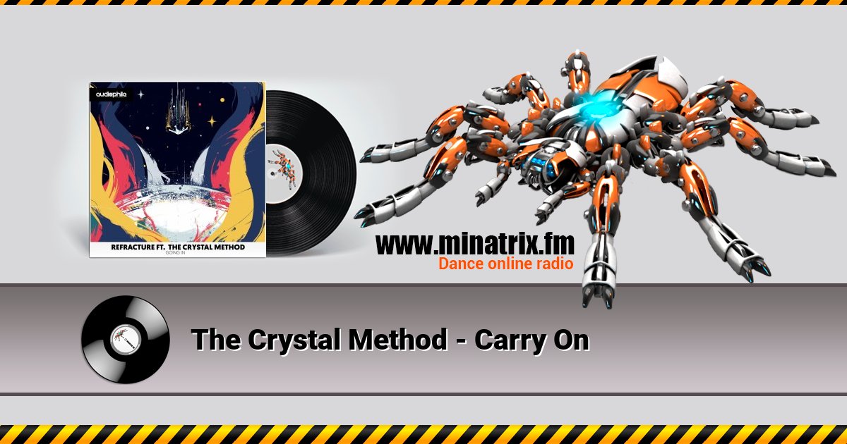 The Crystal Method - Carry On The Crystal Method - Carry On скачать бесплатно