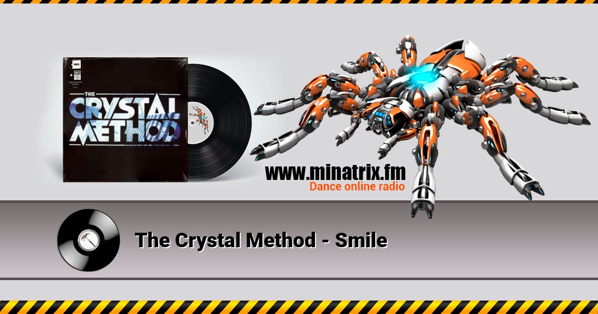 The Crystal Method - Smile The Crystal Method - Smile скачать бесплатно