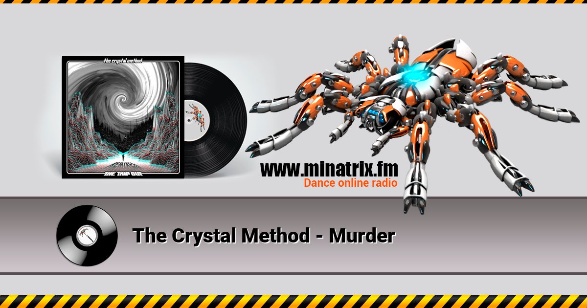 The Crystal Method - Murder The Crystal Method - Murder скачать бесплатно