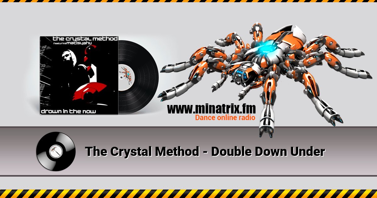 The Crystal Method - Double Down Under The Crystal Method - Double Down Under скачать бесплатно