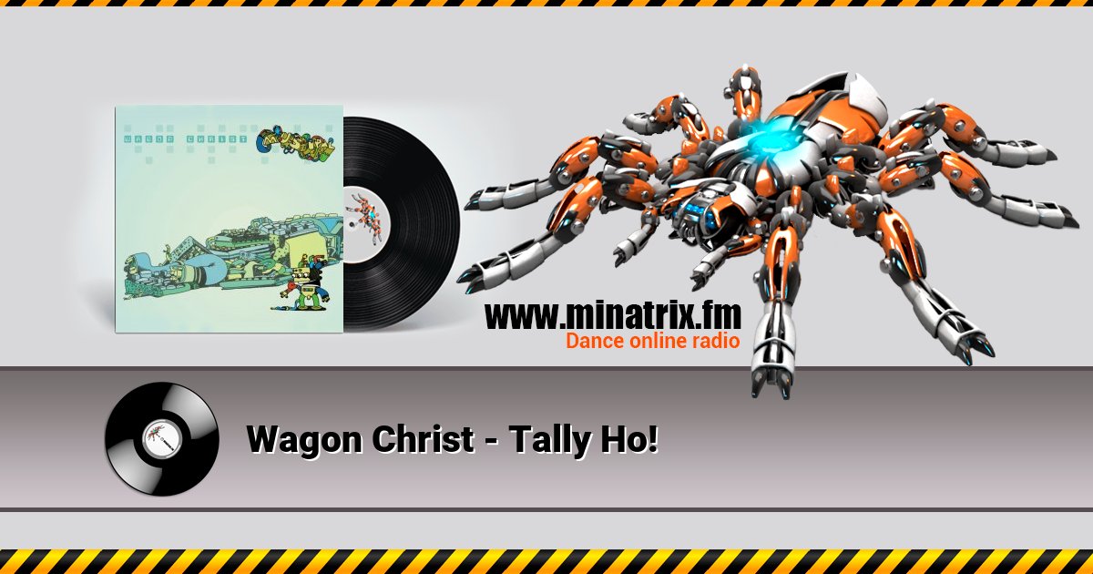Wagon Christ - Tally Ho! Wagon Christ - Tally Ho! скачать бесплатно