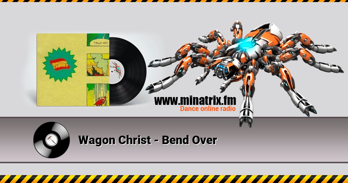 Wagon Christ - Bend Over Wagon Christ - Bend Over скачать бесплатно