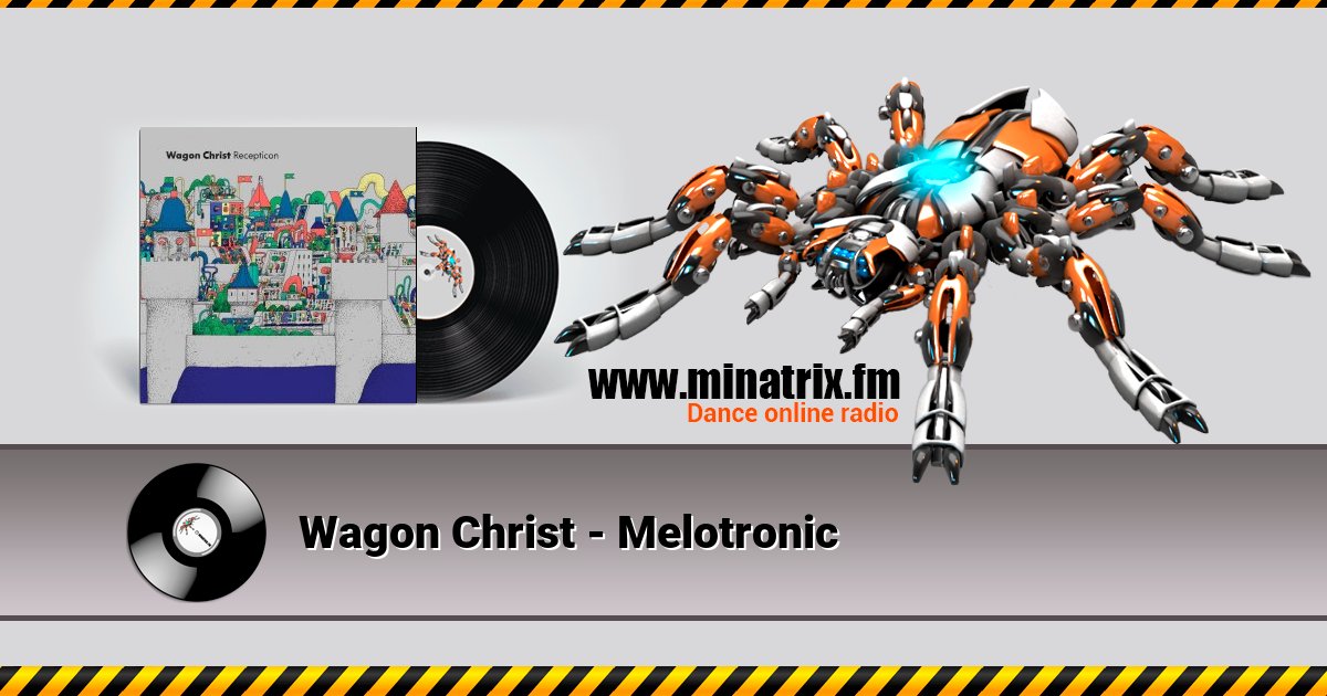 Wagon Christ - Melotronic Wagon Christ - Melotronic скачать бесплатно