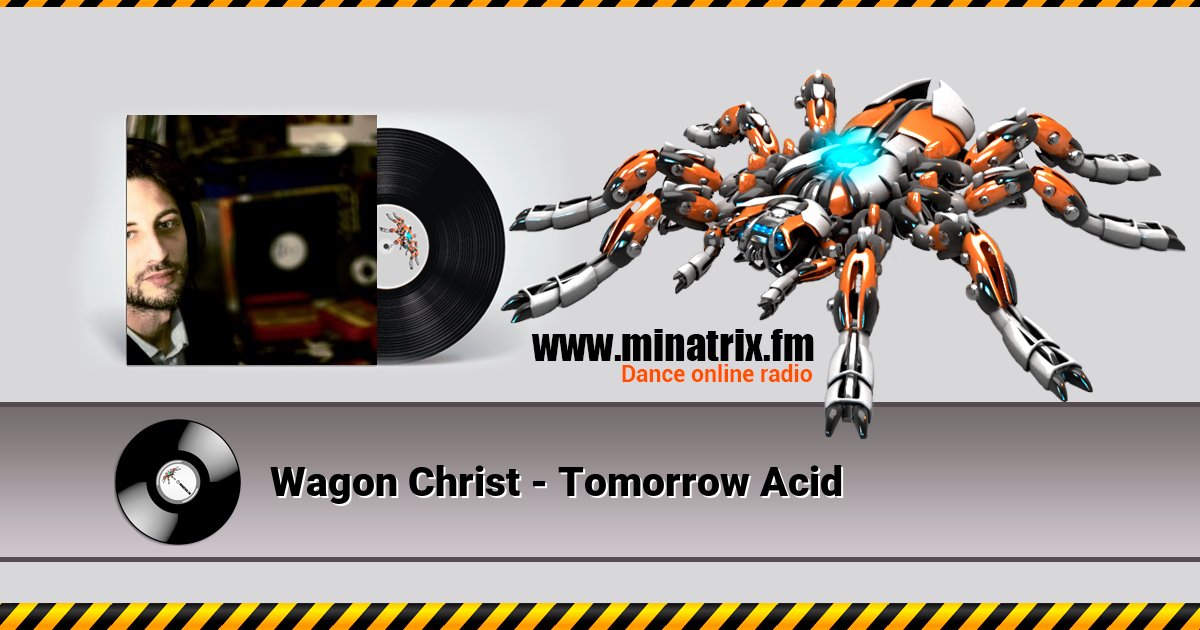 Wagon Christ - Tomorrow Acid Wagon Christ - Tomorrow Acid скачать бесплатно