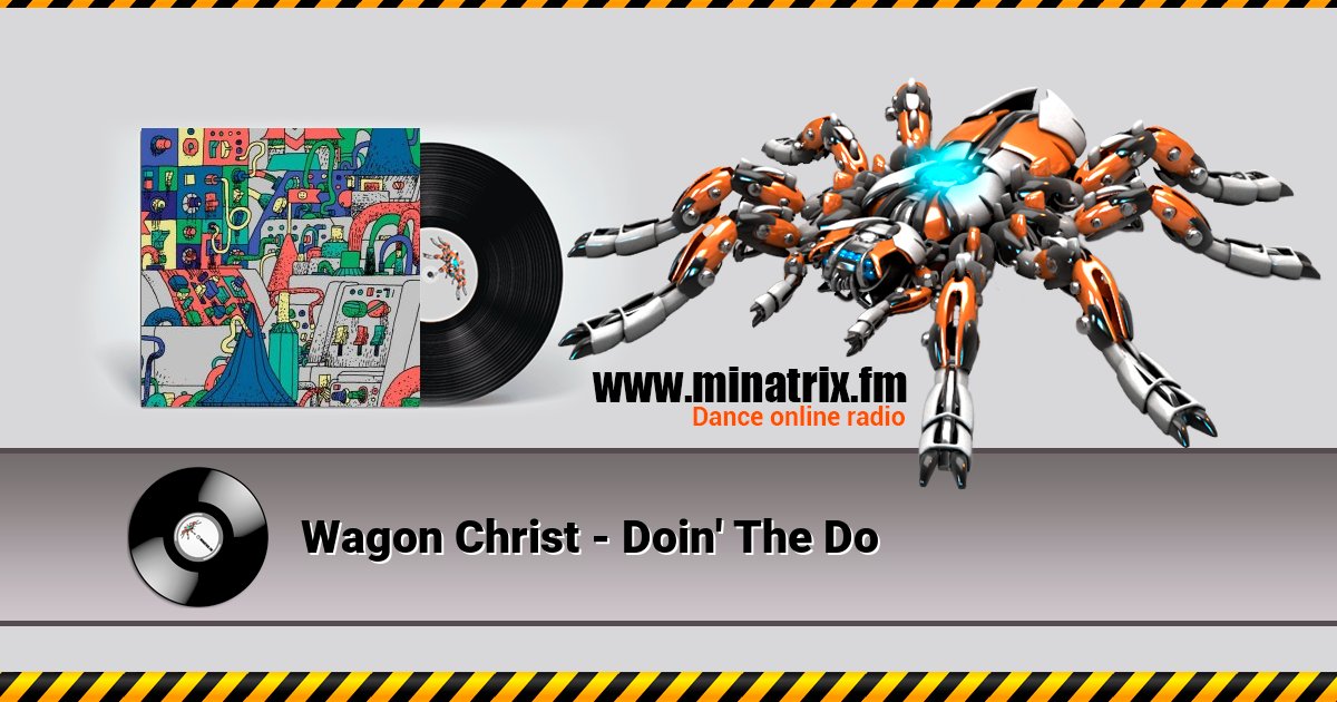 Wagon Christ - Doin' The Do Wagon Christ - Doin' The Do скачать бесплатно