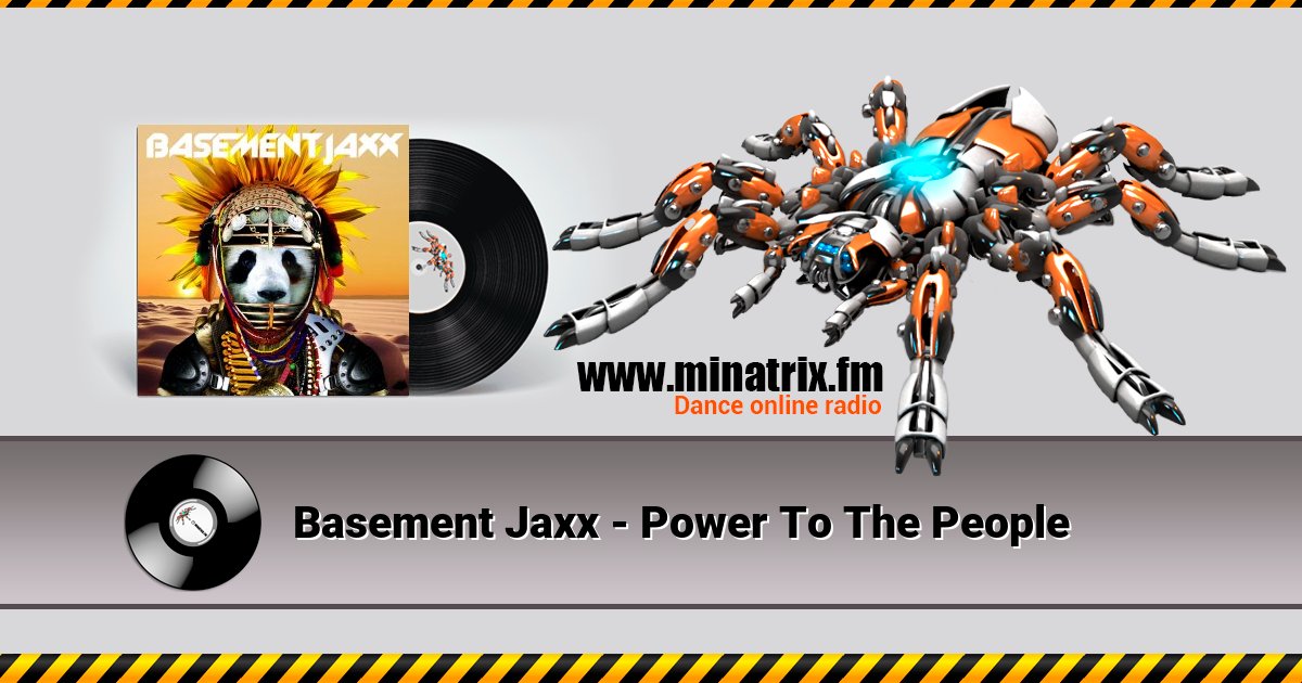 Basement Jaxx - Power To The People Basement Jaxx - Power To The People скачать бесплатно