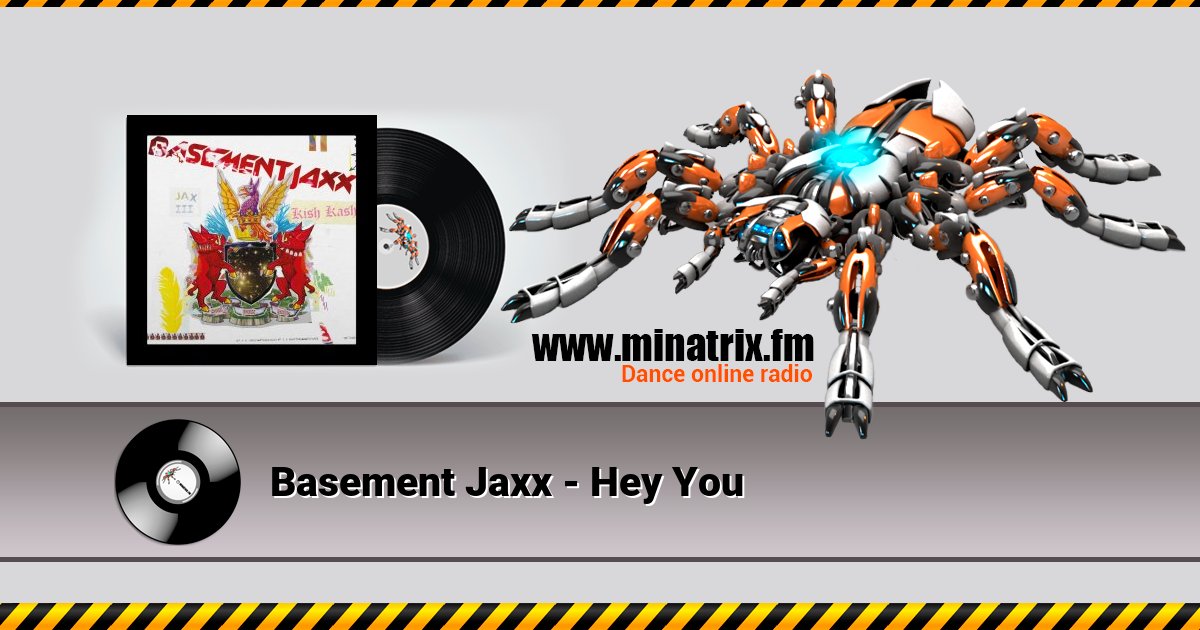 Basement Jaxx - Hey You Basement Jaxx - Hey You скачать бесплатно