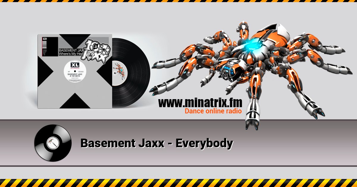 Basement Jaxx - Everybody Basement Jaxx - Everybody скачать бесплатно