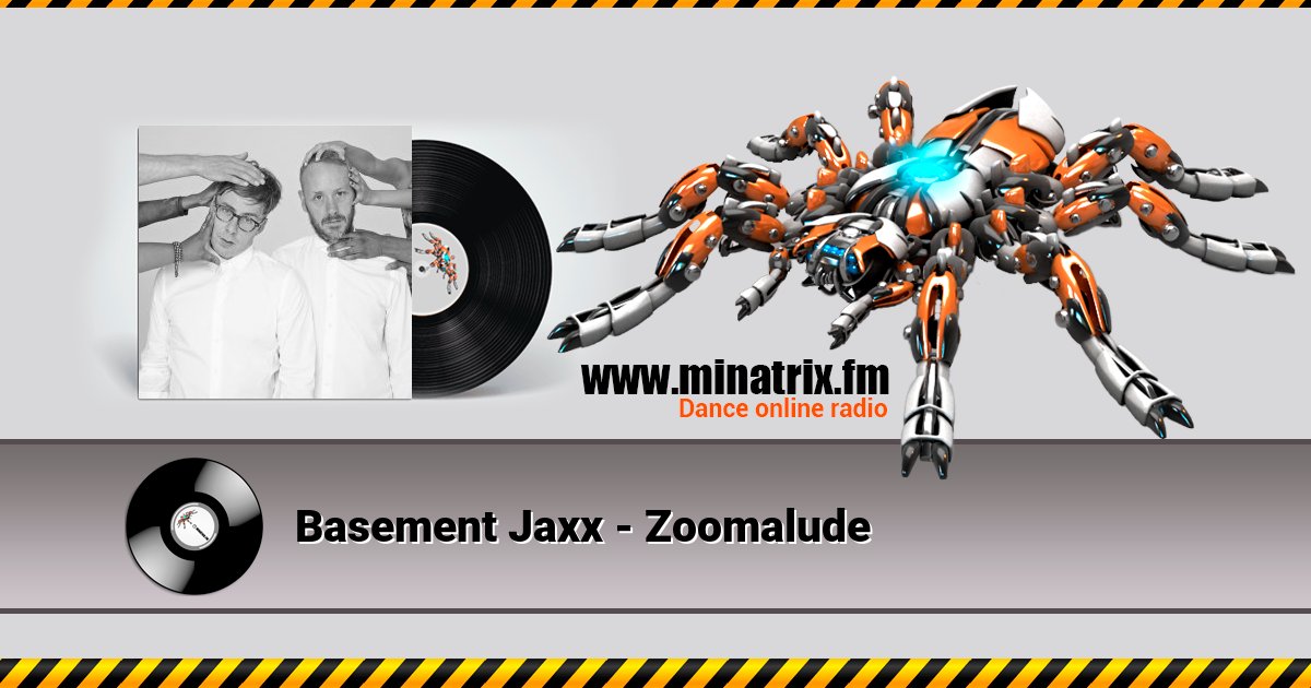 Basement Jaxx - Zoomalude Basement Jaxx - Zoomalude скачать бесплатно