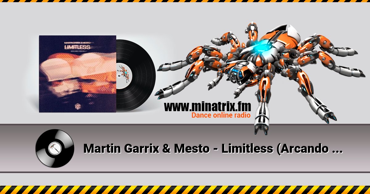 Martin Garrix & Mesto - Limitless (Arcando Remix) Martin Garrix & Mesto - Limitless (Arcando Remix) скачать бесплатно