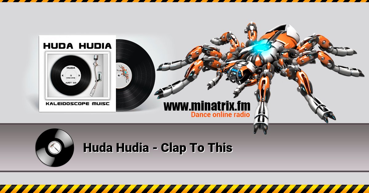 Huda Hudia - Clap To This Huda Hudia - Clap To This скачать бесплатно