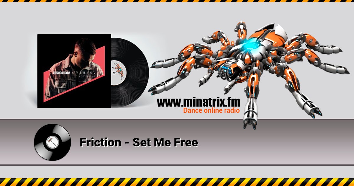 Friction - Set Me Free Friction - Set Me Free скачать бесплатно