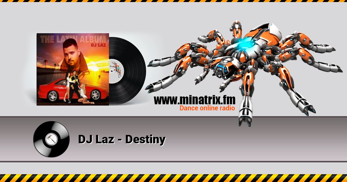 DJ Laz - Destiny DJ Laz - Destiny скачать бесплатно
