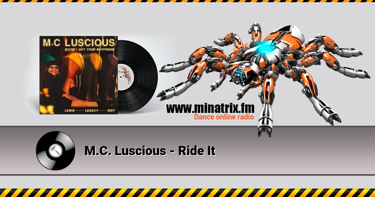 M.C. Luscious - Ride It M.C. Luscious - Ride It скачать бесплатно