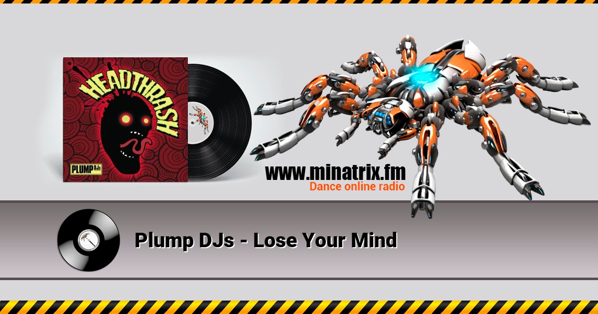 Plump DJs - Lose Your Mind Plump DJs - Lose Your Mind скачать бесплатно