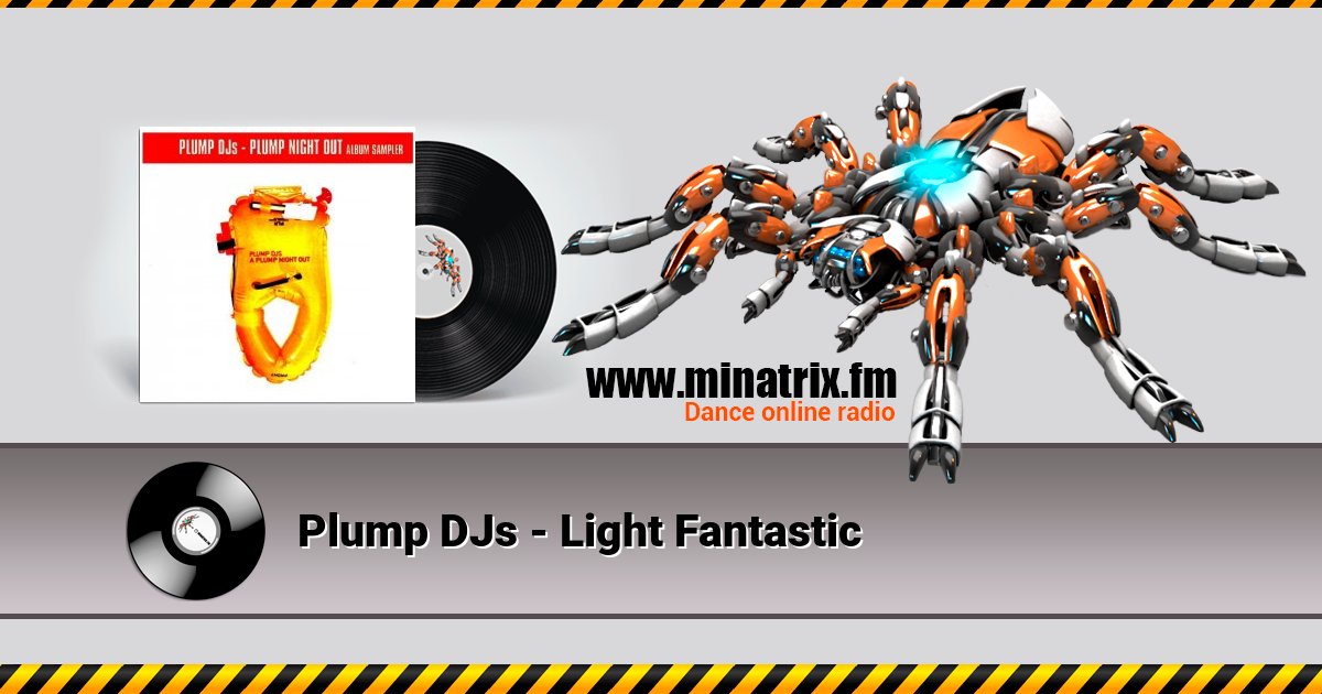 Plump DJs - Light Fantastic Plump DJs - Light Fantastic скачать бесплатно