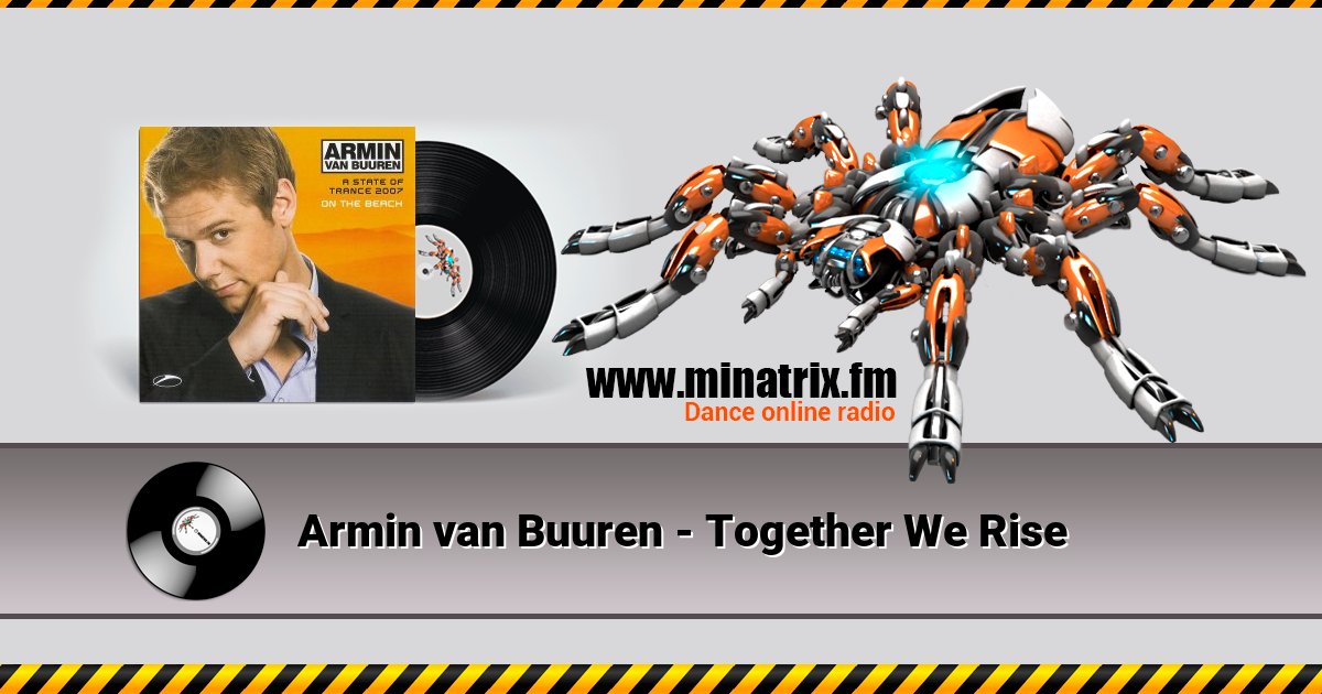 Armin van Buuren - Together We Rise Armin van Buuren - Together We Rise скачать бесплатно
