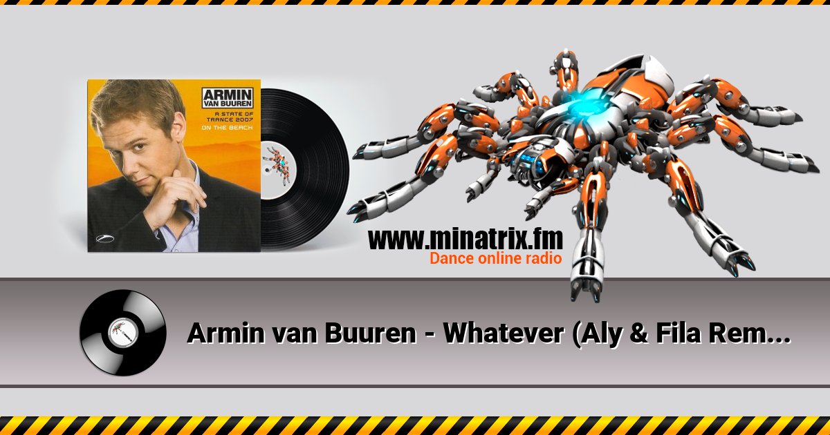 Armin van Buuren - Whatever (Aly & Fila Remix) Armin van Buuren - Whatever (Aly & Fila Remix) скачать бесплатно