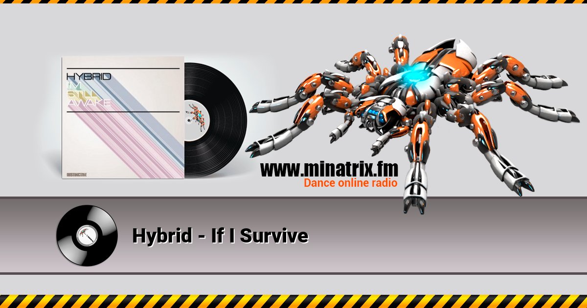 Hybrid - If I Survive Hybrid - If I Survive скачать бесплатно
