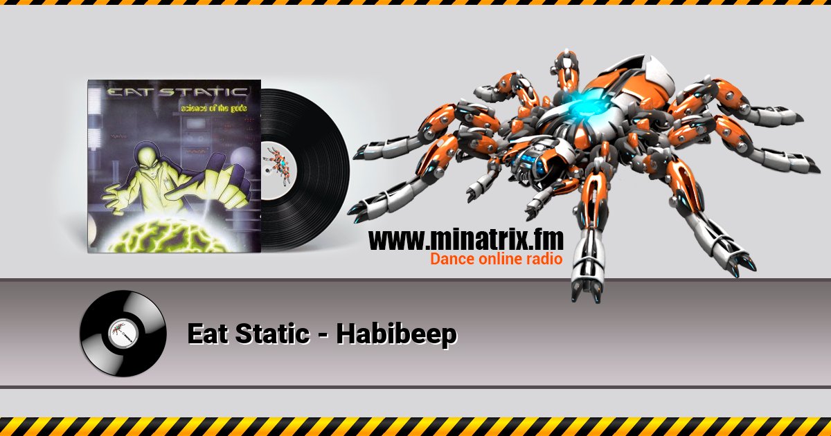 Eat Static - Habibeep Eat Static - Habibeep скачать бесплатно