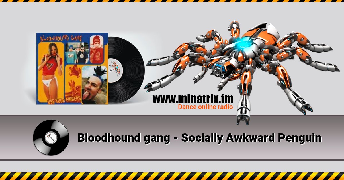 Bloodhound gang - Socially Awkward Penguin Bloodhound gang - Socially Awkward Penguin скачать бесплатно