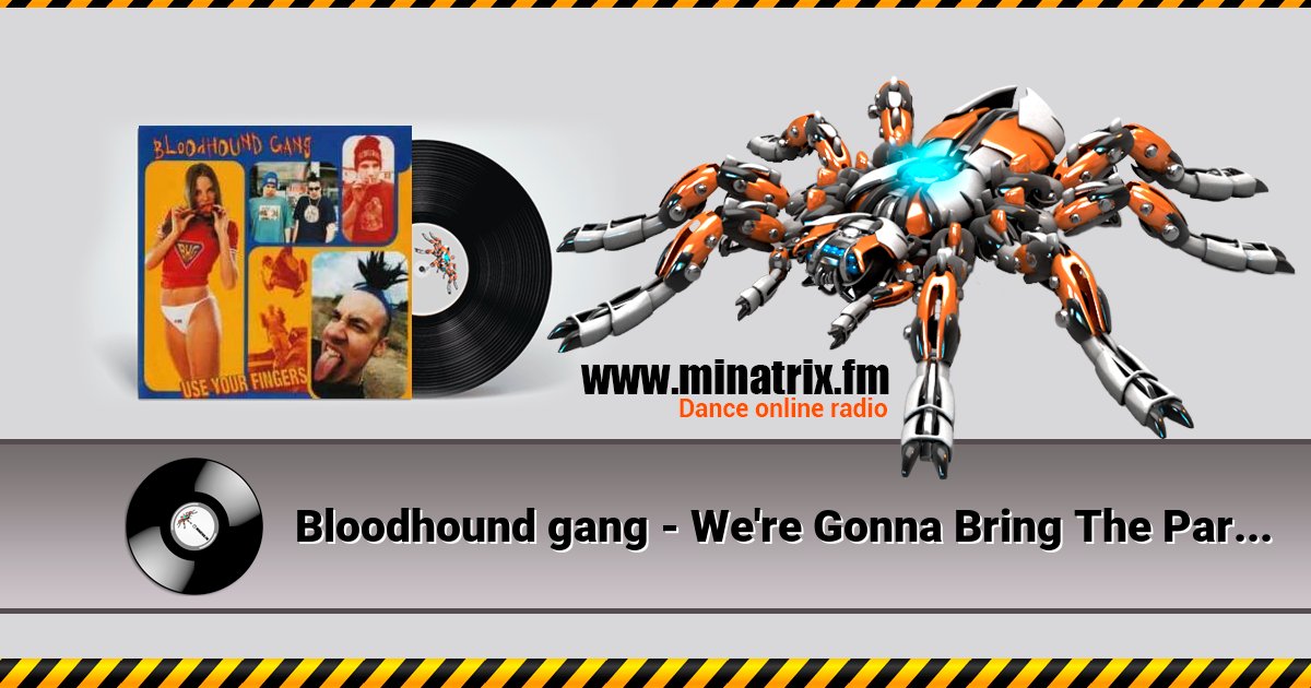 Bloodhound gang - We're Gonna Bring The Party To You Bloodhound gang - We're Gonna Bring The Party To You скачать бесплатно