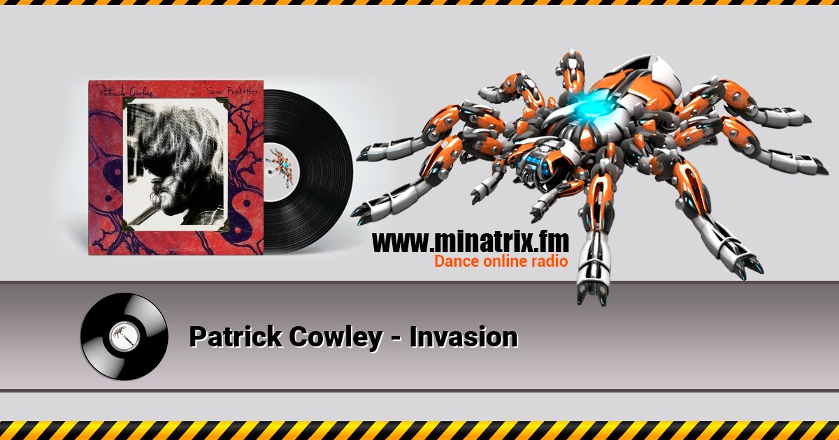 Patrick Cowley - Invasion Patrick Cowley - Invasion скачать бесплатно